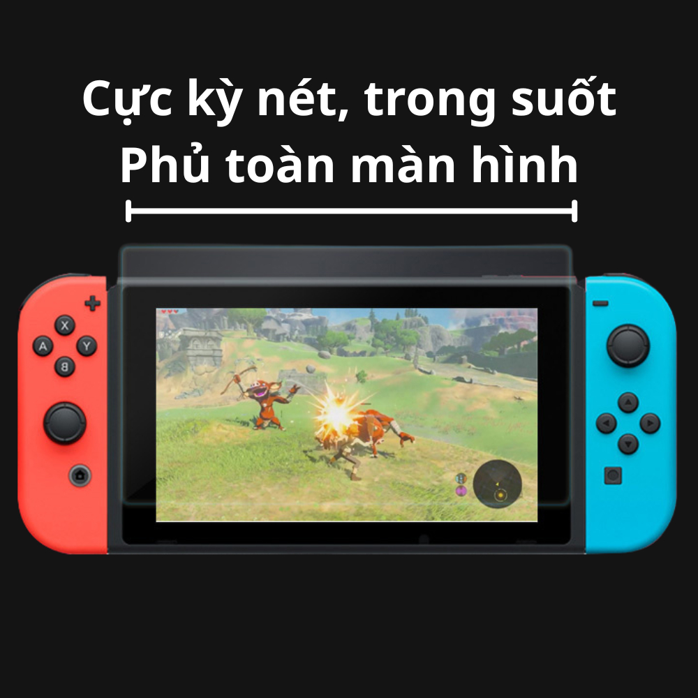 Cường Lực Nintendo Switch V1, V2 OLED Lite - Tiêu Chuẩn 9H - Chống Trầy Xước, Va Đập