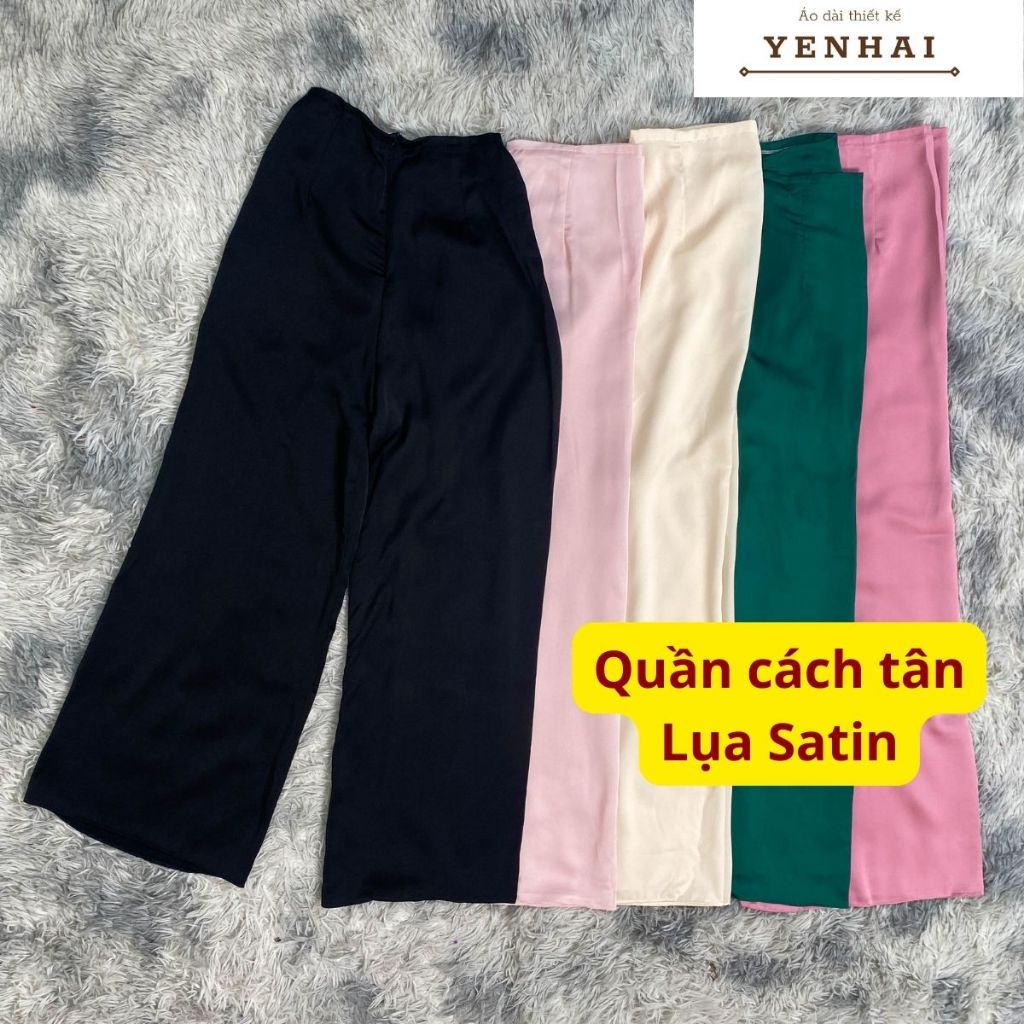Quần dài mặc kèm với áo dài cách tân chất lụa Satin