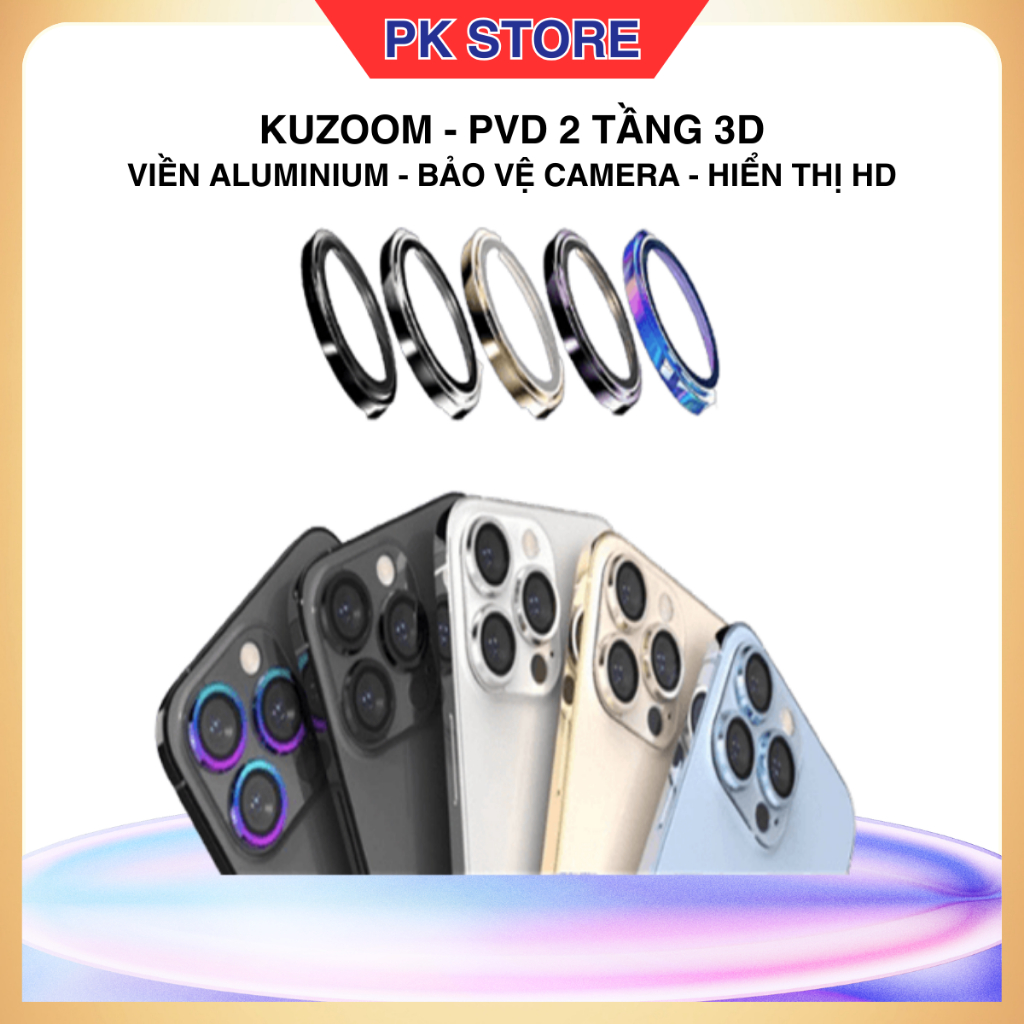 Kính Iphone Camera KUZOOM PVD2 Tầng 3D Bảo Vệ chống trầy xước Lens Cam ...