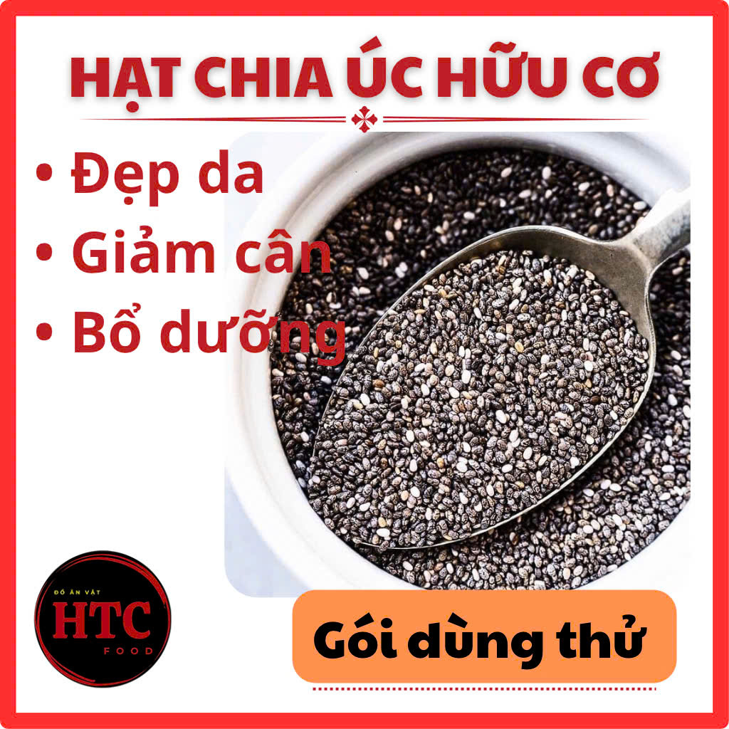 Hạt chia Úc giảm cân hàng chính hãng, hạt dinh dưỡng cao cấp gói dùng thử 20g/50g/100g, HTC Food