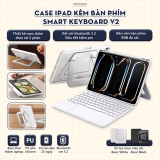[2026] Bao da iPad Kèm Bàn Phím Smart Keyboard V2 tháo rời, xoay dọc dành cho Gen10/11 A16, Air 4/5/6/7, Pro11 by MèoBer