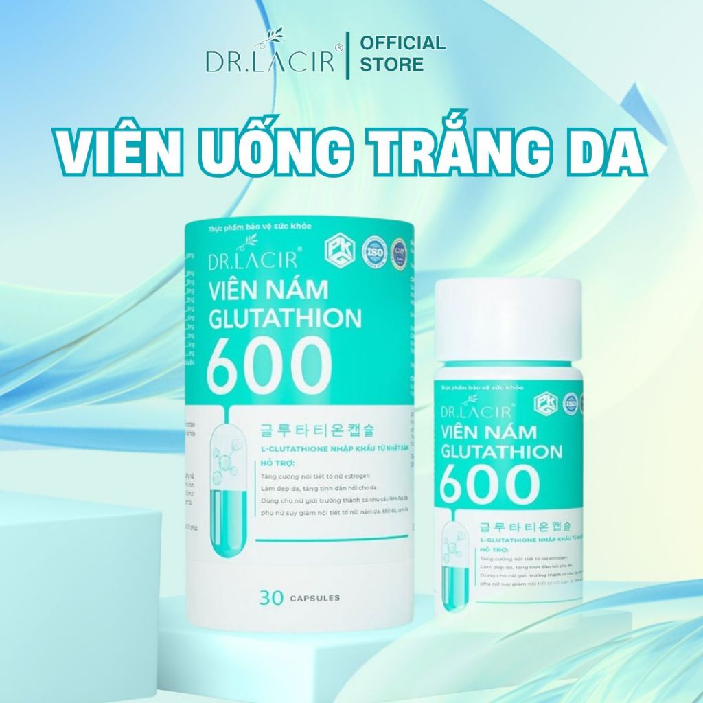 Viên Uống Trắng Da Gluthathione 600 Dr.Lacir Hỗ Trợ Làm Trắng Da, Giảm Thâm Nám (Hộp 30 Viên)