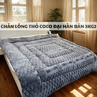 Chăn coco đại hàn lông thỏ - 3KG2  - kích thước 2m x 2m3 - lông thỏ mềm mịn siêu ấm áp