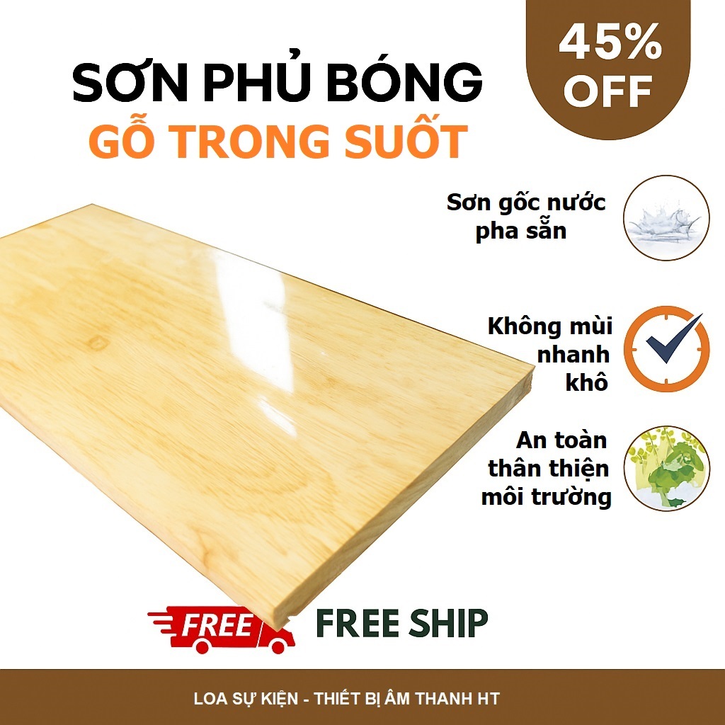 Sơn phủ bóng gỗ Acrylic 2in1 chống thấm, chống mốc, mối mọt, chống ẩm bảo vệ gỗ màu trong suốt, độ bóng cao, không mùi