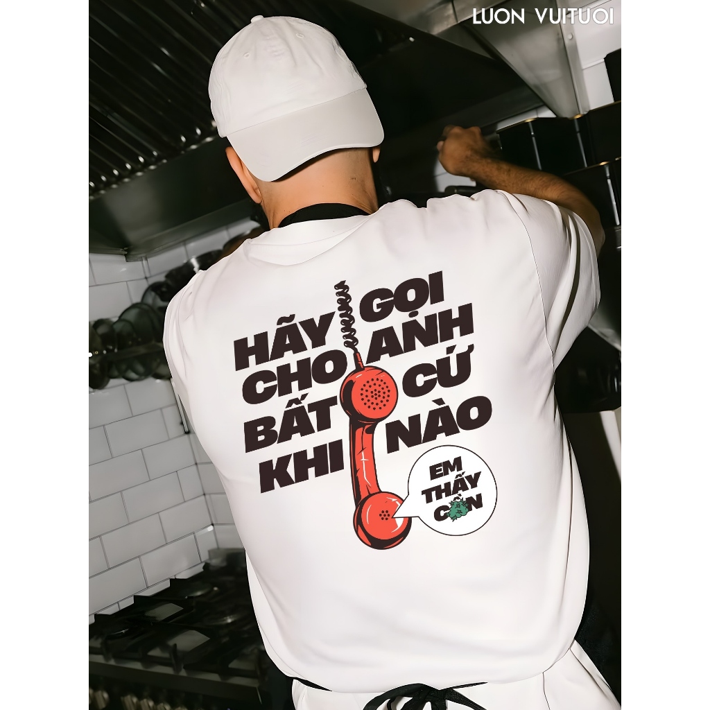 Áo Vớ Vẩn Vui Tươi REDLABEL Áo Thun GỌI CHO ANH TS44