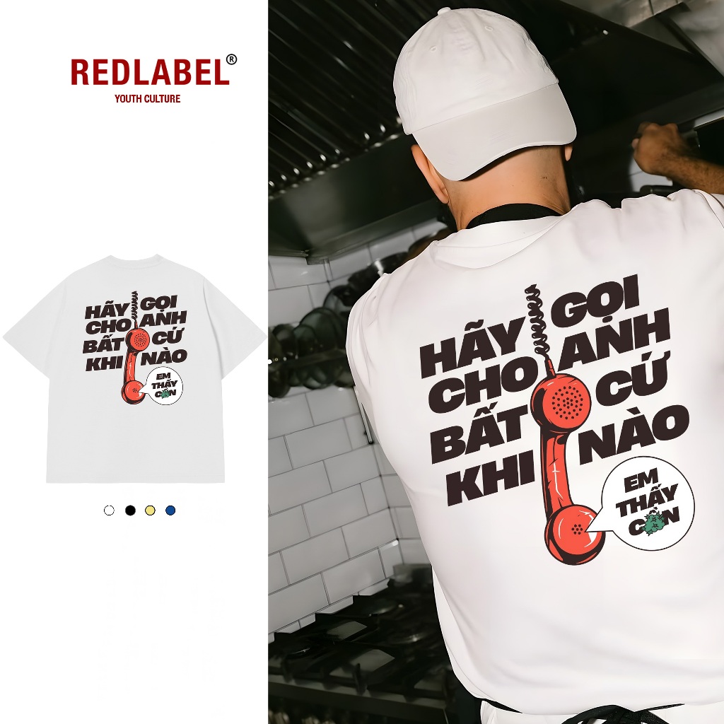 Áo Vớ Vẩn Vui Tươi REDLABEL Áo Thun GỌI CHO ANH TS44