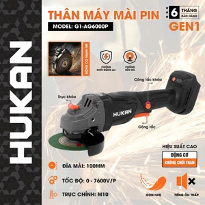 Thân Máy Mài Pin HUKAN G1-AG6000P – 100mm, Tốc Độ 10000RPM, Động Cơ Không Chổi Than, Trục M10 [Chính Hãng]