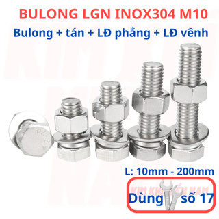 [Bulong + tán + LĐ phẳng + LĐ vênh] 3 bộ bulong LGN inox304 M10 (10 li), dùng khóa 17 để vặn bulong.