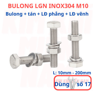 [Bulong + tán + LĐ phẳng + LĐ vênh] 3 bộ bulong LGN inox304 M10 (10 li), dùng khóa 17 để vặn bulong.