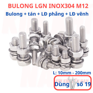 [Bulong + tán + LĐ phẳng + LĐ vênh] 3 bộ bulong LGN inox304 M12 (12 li), dùng khóa 19 để vặn bulong.