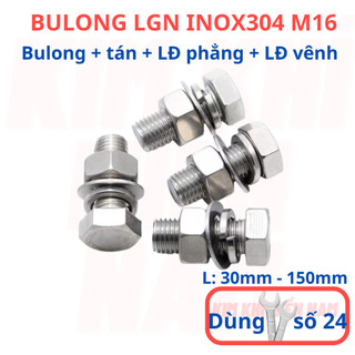 [Bulong + tán + LĐ phẳng + LĐ vênh] 2 bộ bulong LGN inox304 M16 (16 li), dùng khóa 24 để vặn bulong.