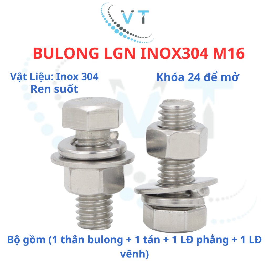 Bulong LGN inox304 M16 (vặn cờ lê 24) dài 30mm - 150mm. 1 bộ (1 bulong + 1 tán+1 LĐ phẳng+1 LĐ vênh)