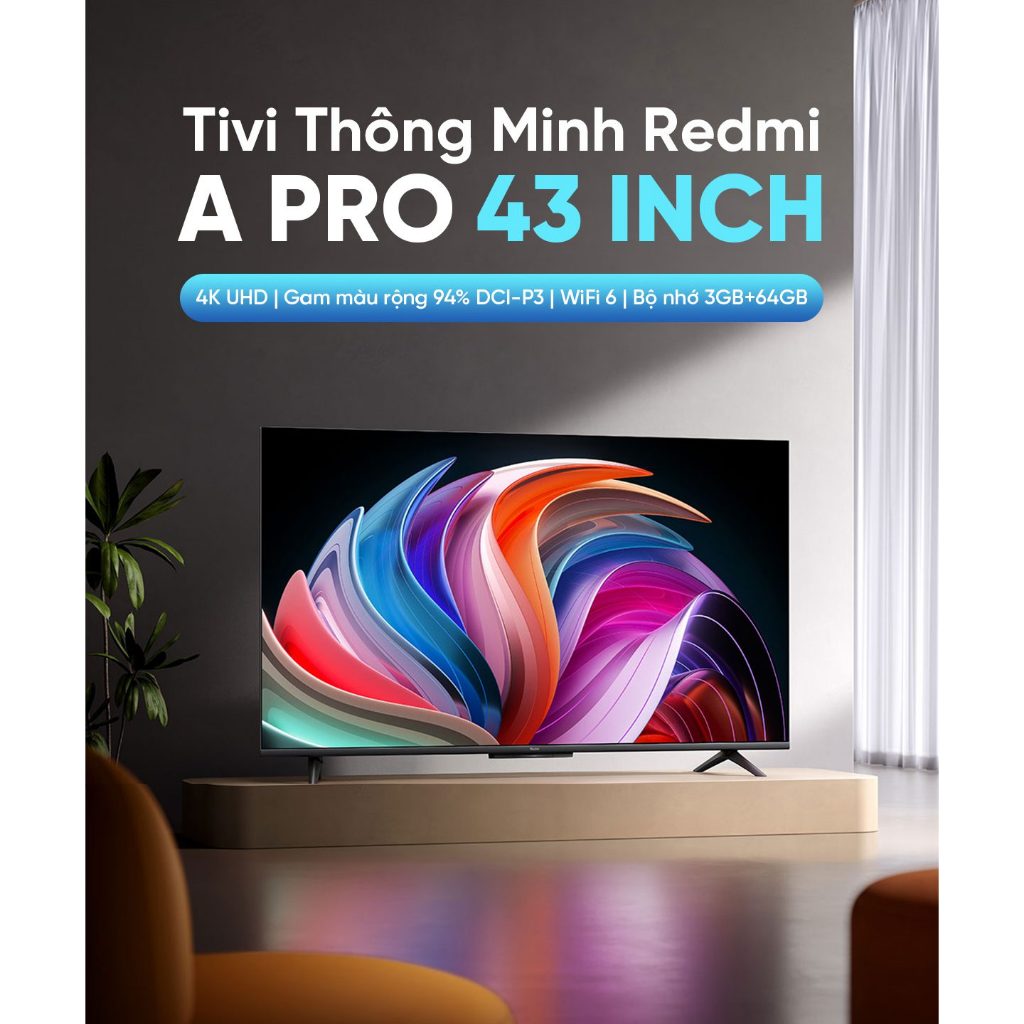 Tivi Xiaomi Redmi A Pro 43 inch 2025 – Bản nội địa 4K/60Hz/3GB/64GB (đã ...