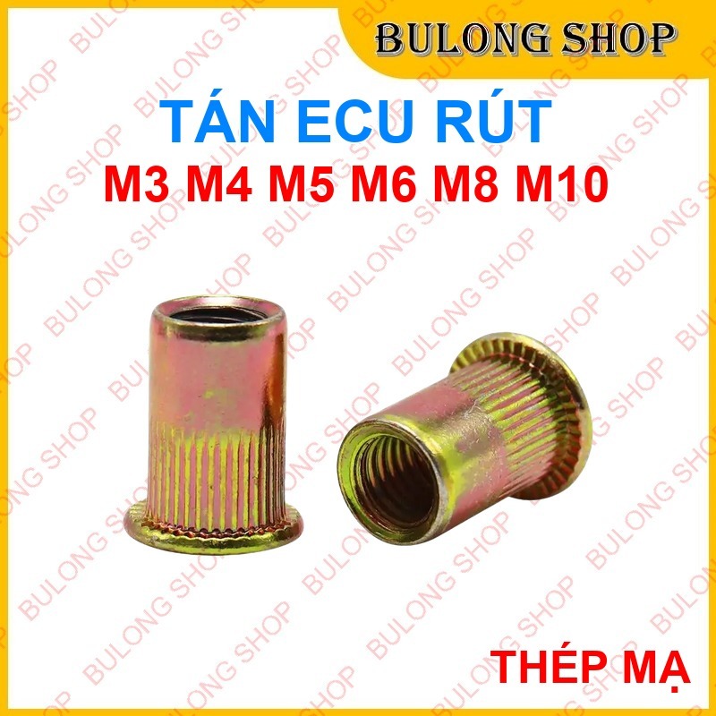 Tán Rút M4 M5 M6 M8 - Ecu Rút Thép Mạ Kẽm Chống Gỉ - Chuyên Dùng Cho ...