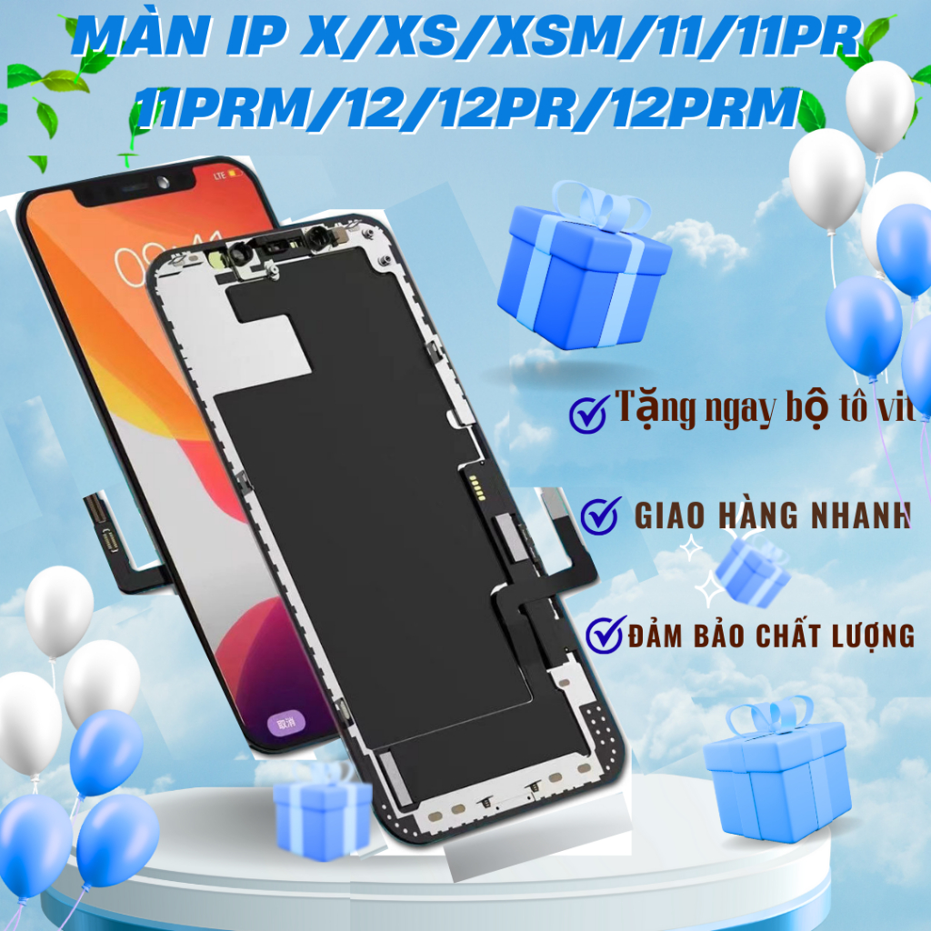 Màn Lcd thay thế cho máy X/XS/XR/XSM/11/11PR/11PRM/12/12PR/12PRM mới linh kiện chất lượng cao