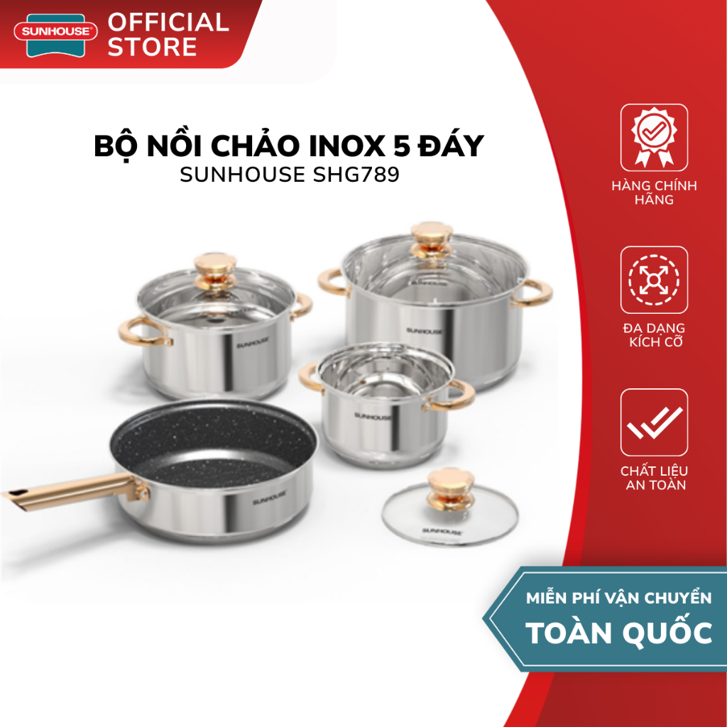 Bộ 3 Nồi 1 Chảo Inox 5 Đáy Sunhouse SHG789 - Dẫn Nhiệt Tốt , Đủ Kích Thước - Dùng Cho Mọi Loại Bếp