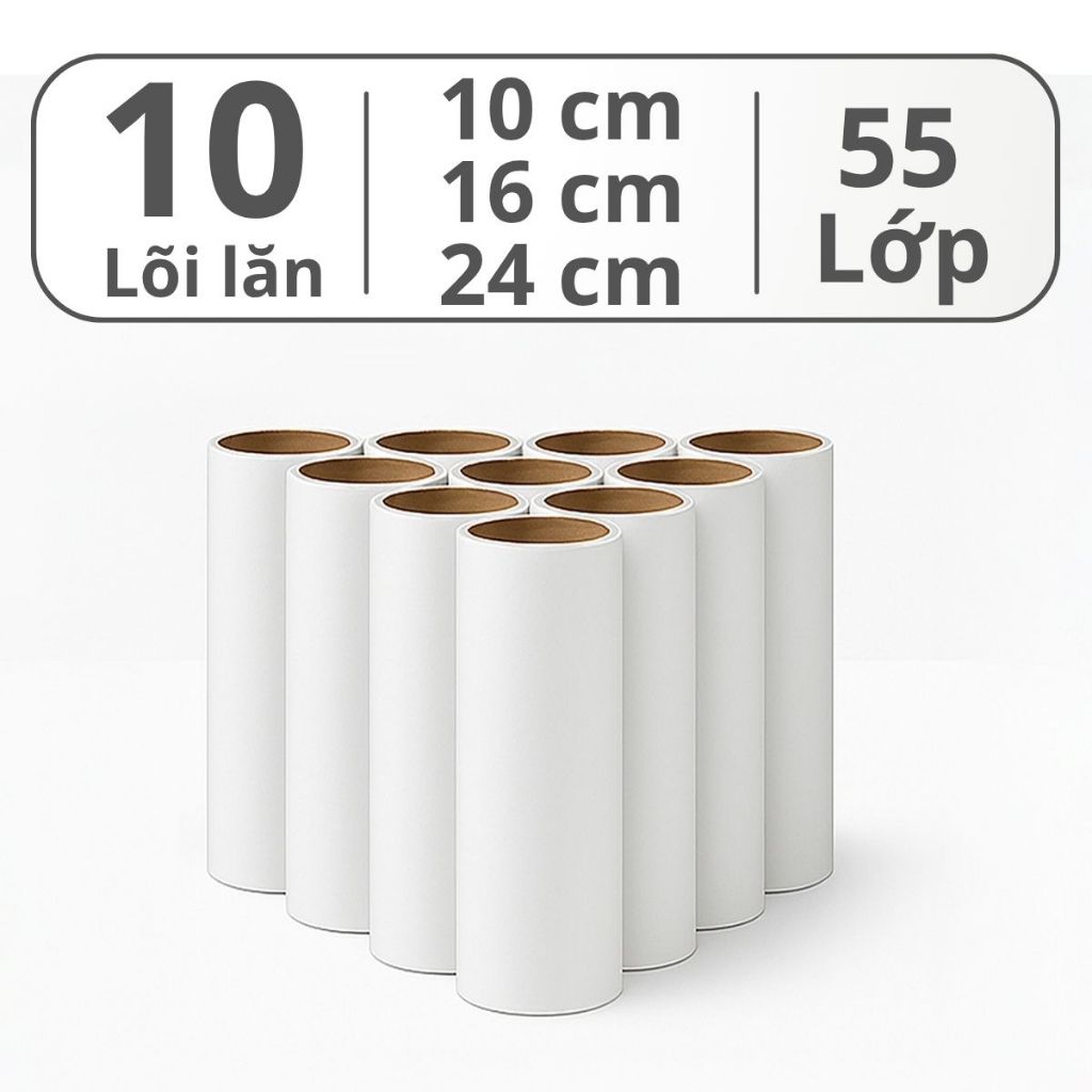 Combo 10 Lõi Lăn Bụi 10cm, 16cm, 24cm, Cuộn 55 Lớp Kéo Dính Lăn Quần Áo, Lông Chó Mèo,....Vv