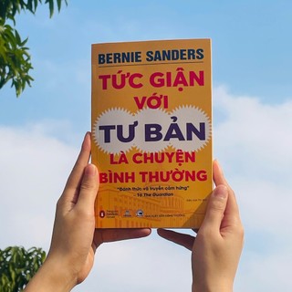 Sách - Tức Giận Với Tư Bản Là Chuyện Bình Thường - Bernie Sanders - ndbooks
