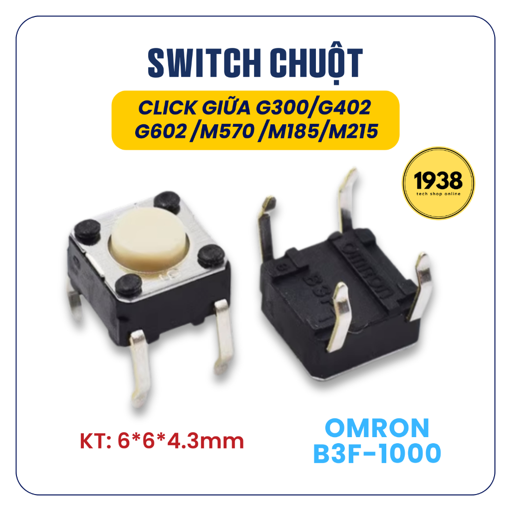 Nút Click Giữa Logitech G300/G402/M185 - Switch Omron B3F-1000 6*6*4 ...