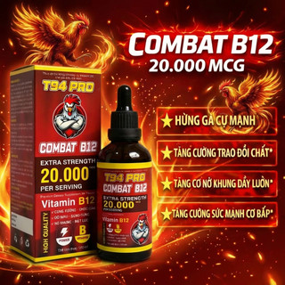 Combat B12 20.000mcg (50ml, 100ml) nuôi gà chế độ tăng bo nở khung tăng nước máu hừng gà, gom bo đ.á