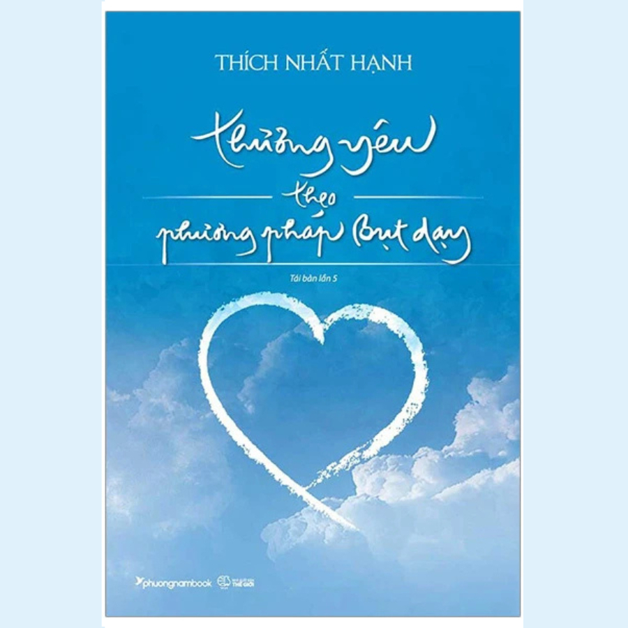 Sách - Thương Yêu Theo Phương Pháp Bụt Dạy - Thích Nhất Hạnh