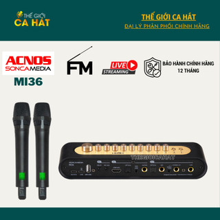 Mi36 Micro không dây tích hợp vang số chỉnh cơ ACNOS Soncamedia