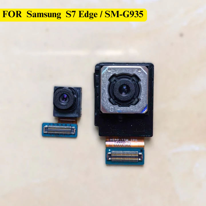 Camera Trước Sau thay thế cho Samsung S7 Edge (SM-G935) zin cũ bóc máy - Camera Samsung S7 Edge zin chính hãng