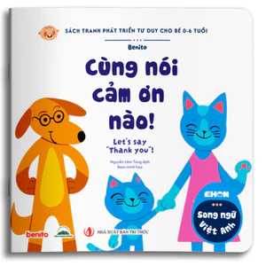 Sách - Bộ Ehon Song Ngữ Việt Anh - Cùng Nói Cảm Ơn Nào! - Let's Say "Thank You"!