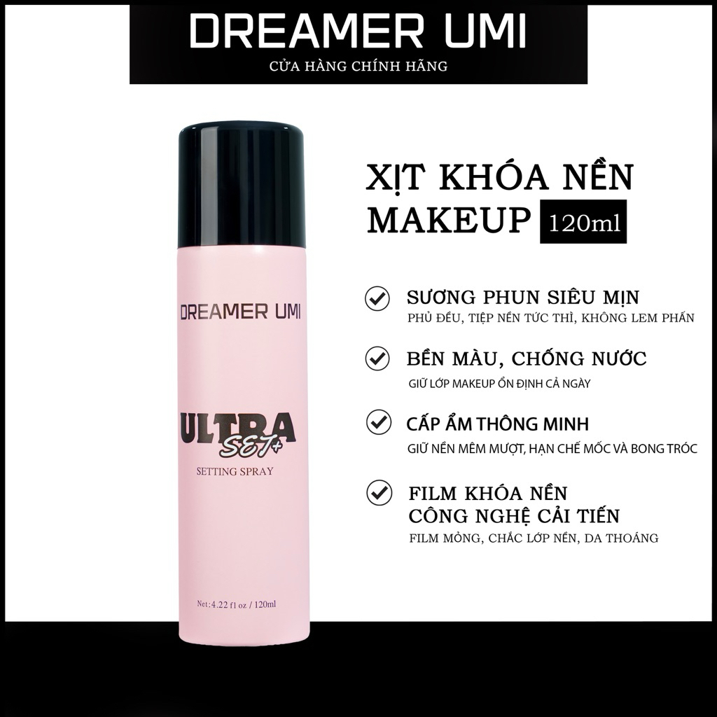 Xịt khoá nền DREAMER UMI ULTRA SET+ Setting Spray 120ml, Xịt Cố Định Makeup Dreamer Umi Giữ Lớp Trang Điểm