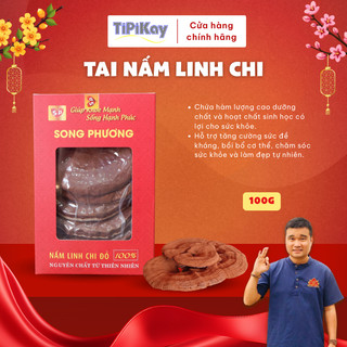 Tai Nấm Linh Chi Song Phương Hộp 100g - TiPiKay Shop