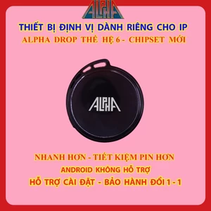 Thiết Bị Định Vị Alpha Drop cho IP iOS: Chuẩn MFI - Pin 365 Ngày - Kkông Hỗ Trợ Android
