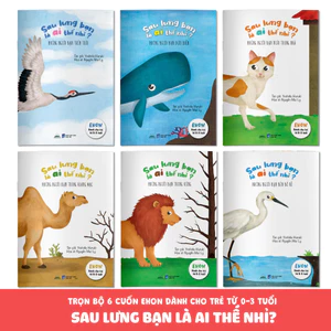 Sách - Combo 6 Cuốn Sau Lưng Bạn Là Ai Thế Nhỉ? - Ehon Dành Cho Trẻ Từ 0 - 3 Tuổi