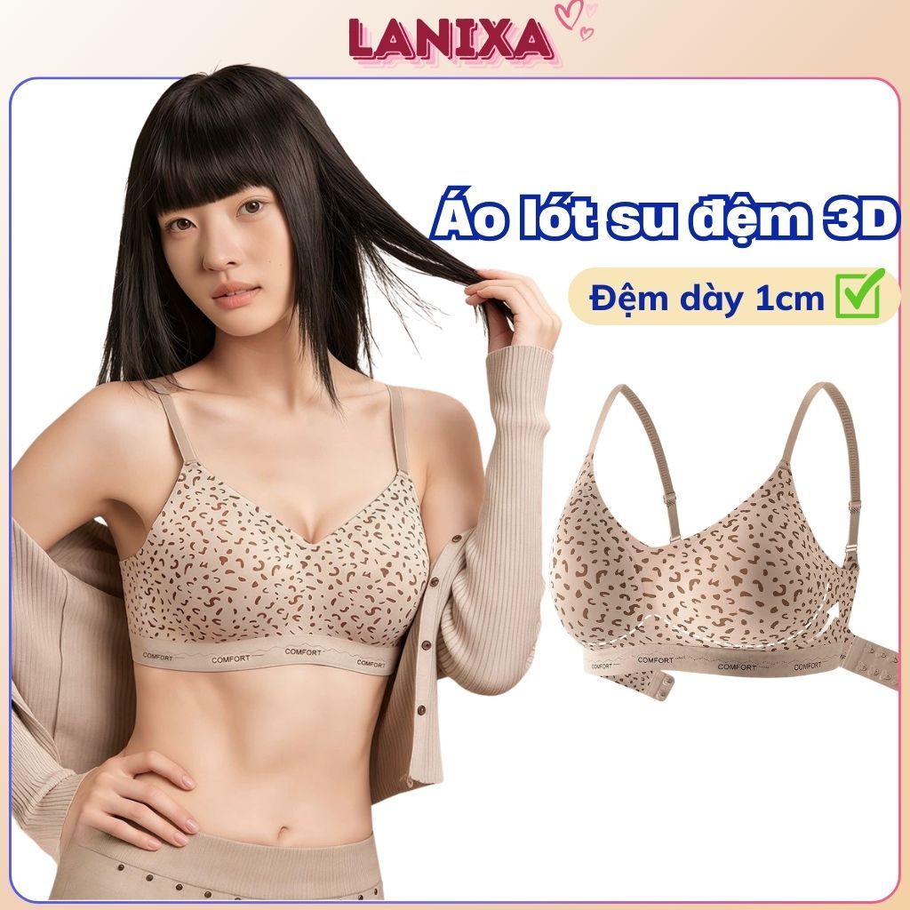 Áo ngực nữ su đúc cao cấp không gọng đệm mút 3D dày 1cm nâng quả tạo khe gợi cảm sexy LANIXA A3854