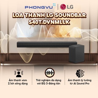 Loa thanh LG Soundbar S40T.DVNMLLK - Bảo hành 12 tháng