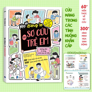 Sách - Combo Mẹ Ơi Đừng Lo Sơ Cứu Cho Trẻ Em + Mẹ Ơi Đừng Lo Sơ Cứu Trong Gia Đình