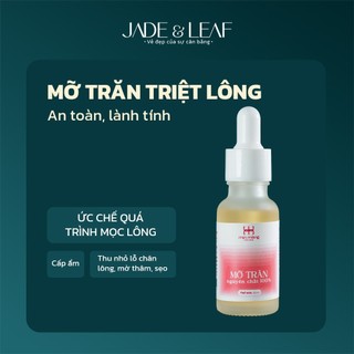 Mỡ Trăn Triệt Lông Jade&Leaf Nguyên Chất, Ức Chế Quá Trình Mọc Lông, Mờ Rạn Da An Toàn, Lành Tính