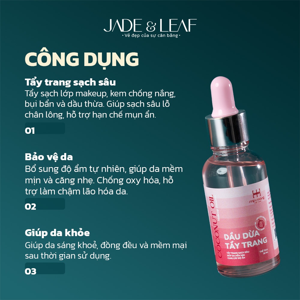 Tẩy Trang Dầu Dừa Jade&Leaf Chính Hãng, Dưỡng Ẩm Sạch Sâu Hạn Chế Mụn Ẩn Làm Chậm Quá Trình Lão Hóa