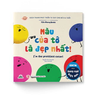 Sách - Ehon Song Ngữ Cho Bé 0 - 6 Tuổi - Màu Của Tớ Là Đẹp Nhất! - I'm The Prettiest Color!