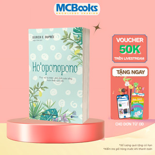 Sách - Ho’oponopono - Phục hồi tự nhiên, chữa lành cuộc sống, hoàn thiện cuộc đời