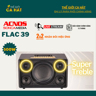 [Tặng dây Optical nối TV] ACNOS FLAC 39- Loa karaoke Soncamedia Cao Cấp 500W - ĐẲNG CẤP TRÌNH DIỄN