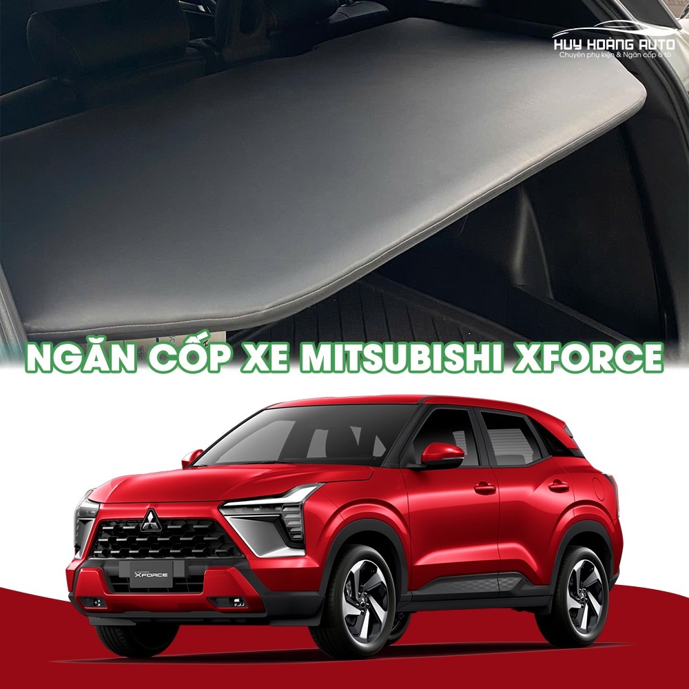 Tấm Ngăn Cốp Xe Ô Tô MITSUBISHI XFORCE An Toàn Tiện Dụng Thẩm Mỹ Giảm Ồn Giảm Mùi Từ Khoang Cốp