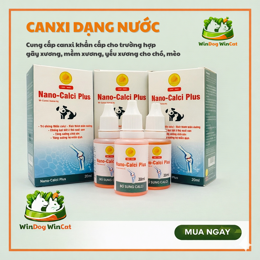 Canxi nước Nano-Calci Plus 20ml dành cho chó, mèo giúp bổ sung canxi hỗ trợ xương chắc khỏe