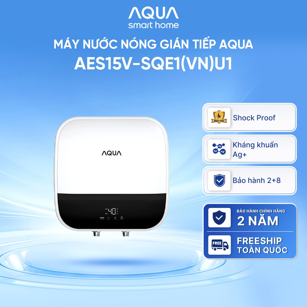 Máy Nước Nóng Gián Tiếp AQUA AES15V-SQE1(VN)U1 - Chống giât chủ động Shock Proof - Freeship toàn quốc - Bảo hành 2 năm