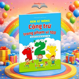 Sách Cộng trừ trong phạm vi 100 bí quyết giỏi toán cho bé từ 6 7 tuổi lớp 1