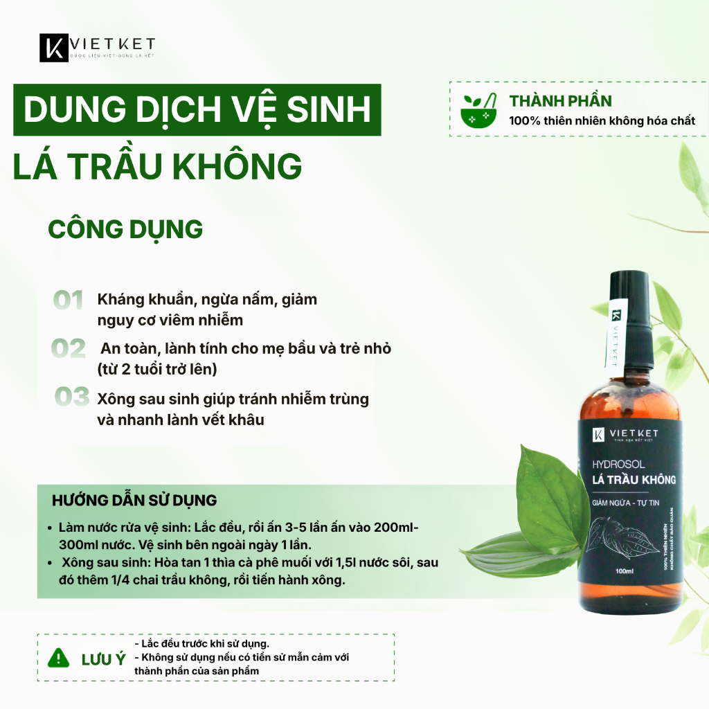 Dung Dịch Vệ Sinh Phụ Nữ Lá Trầu Không - KHÔNG BỌT VIETKET 100ml - Giảm Nấm Ngứa, Xông Sau Sinh, Nguyên Chất