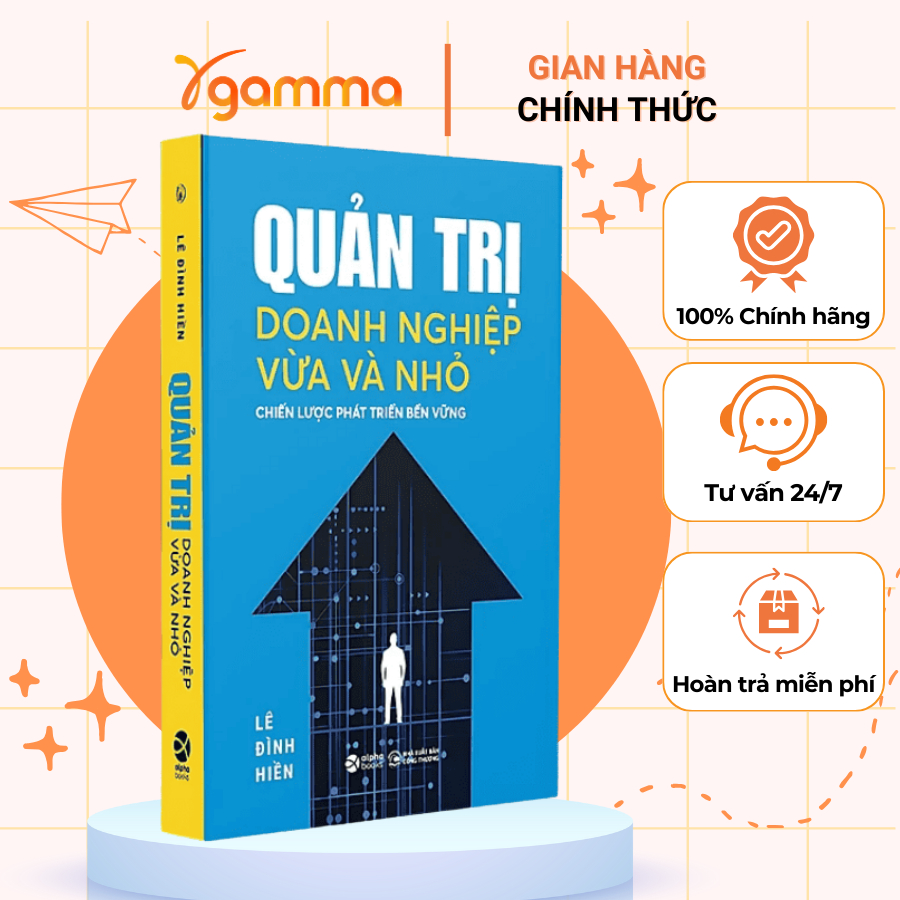 Sách - Quản Trị Doanh Nghiệp Vừa Và Nhỏ - Chiến Lược Phát Triển Bền Vững (Alpha Books)
