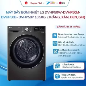 Máy sấy bơm nhiệt LG DVHP50W-DVHP50M-DVHP50B 10.5kg ( ghi,đen,trắng) Inverter| Lđặt nội thành HN và quanh LB