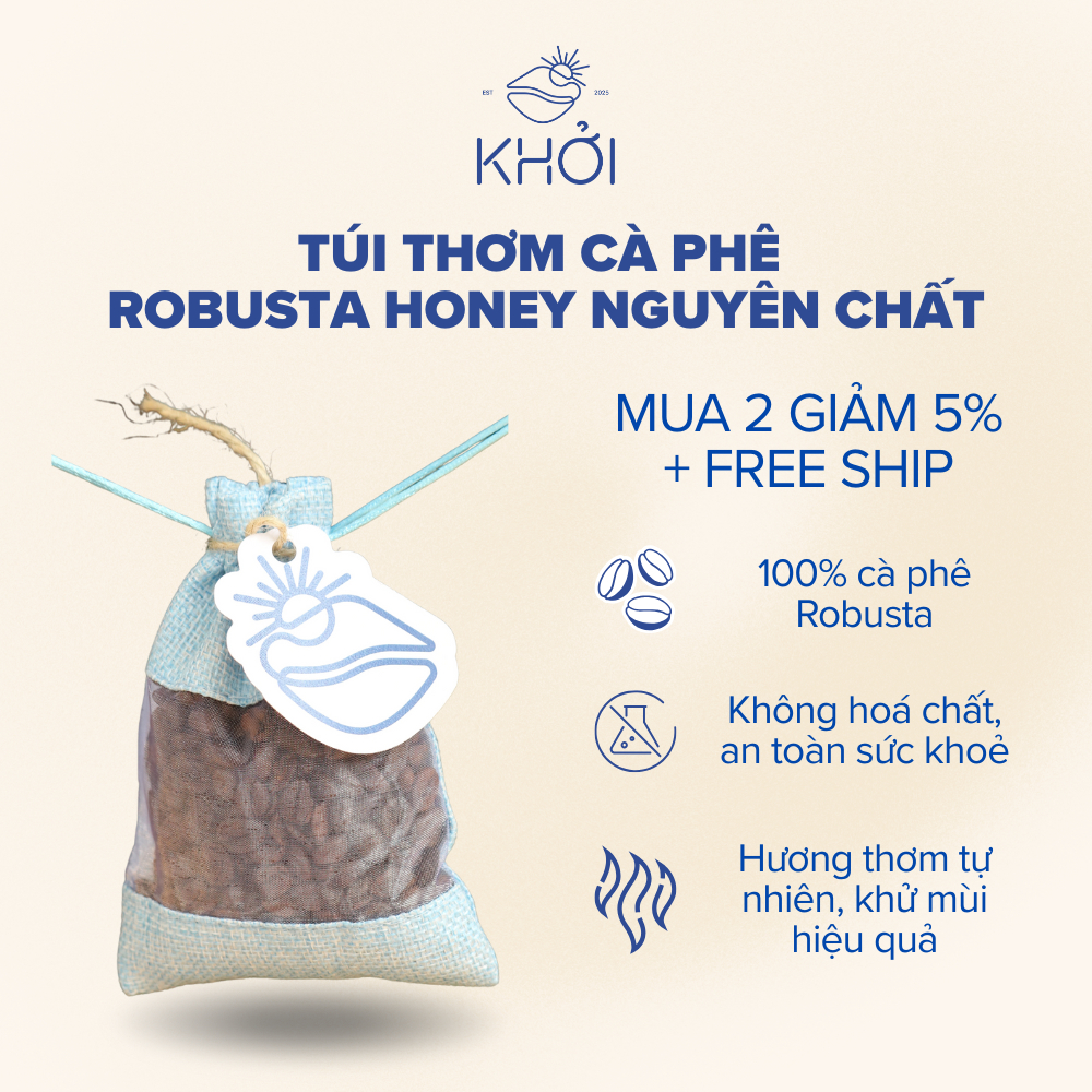 Túi thơm cà phê Khởi, 100% Robusta honey, hương thơm tự nhiên khử mùi hiệu quả