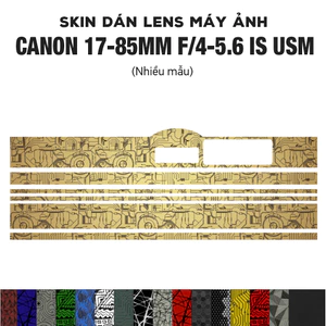 Skin dán Lens Canon 17-85mm f4-5.6 IS USM (Nhiều mẫu) | Decal Film 3M dán bảo vệ ống kính máy ảnh 17-85 mm