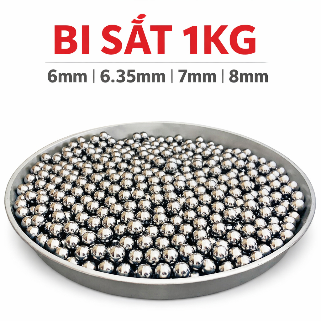 1Kg Bi Sắt 6mm 6.35mm 7mm 8mm – Bi Thép Tròn Chuẩn Độ Tròn Cao, Đánh Bóng, Giá Tốt